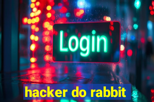 hacker do rabbit